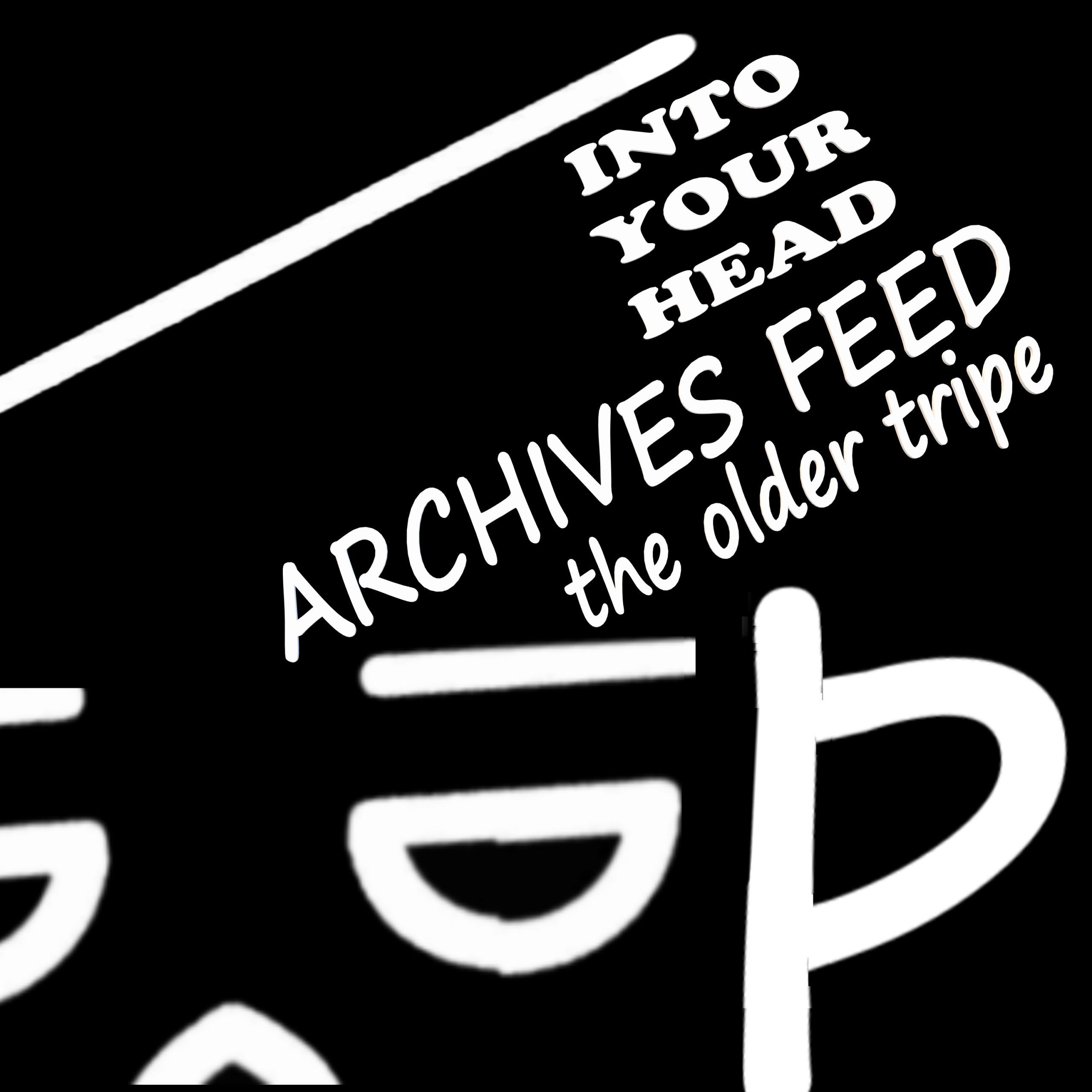 Archives feed (older shows) of Into Your Head podcast